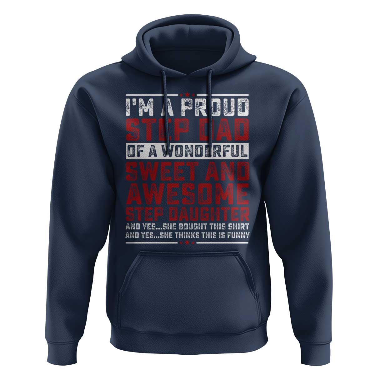 Funny Stepdad Hoodie Step Daughter Bonus Step Dad Fathers Day