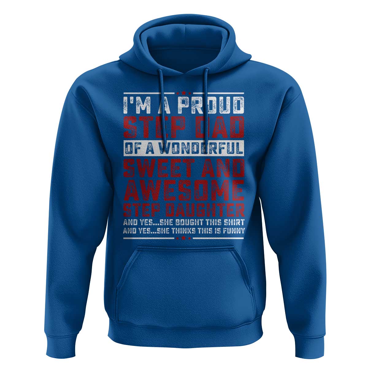 Funny Stepdad Hoodie Step Daughter Bonus Step Dad Fathers Day