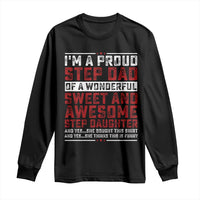 Funny Stepdad Long Sleeve Shirt Step Daughter Bonus Step Dad Fathers Day