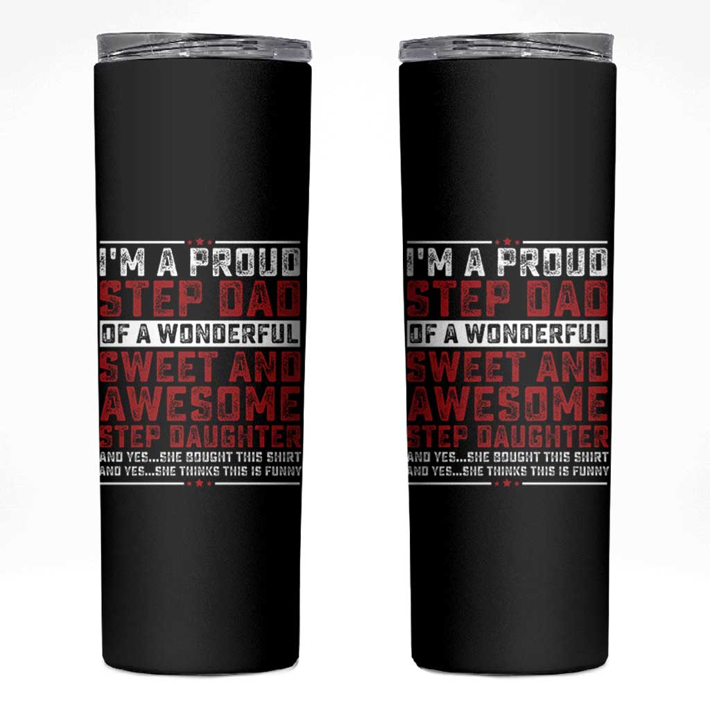 Funny Stepdad Skinny Tumbler Step Daughter Bonus Step Dad Fathers Day