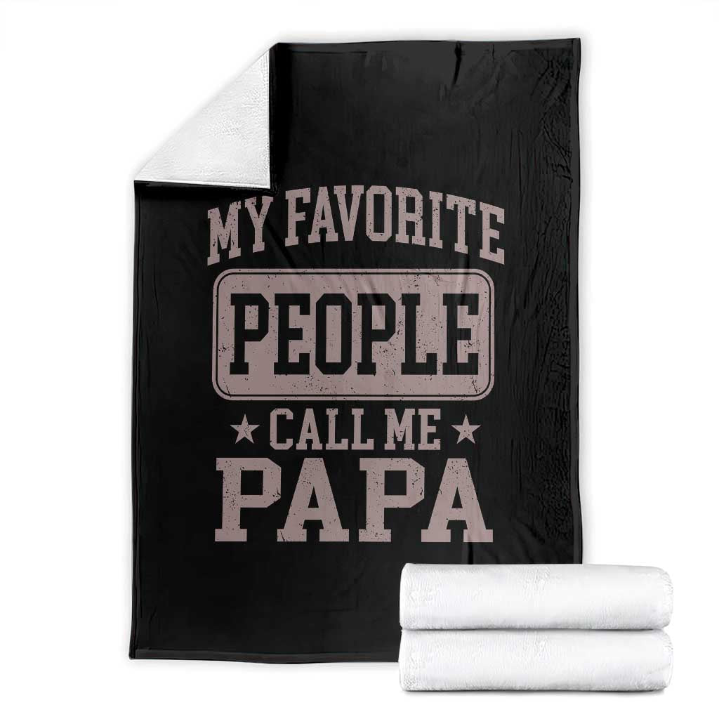 My Favorite People Call Me Papa Throw Blanket Retro Fathers Day Gift - Wonder Print Shop