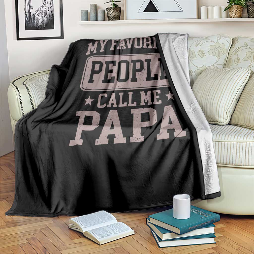 My Favorite People Call Me Papa Throw Blanket Retro Fathers Day Gift - Wonder Print Shop