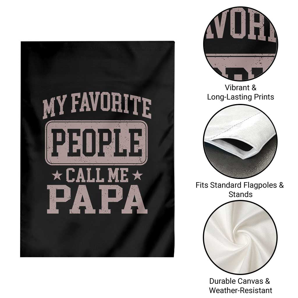 My Favorite People Call Me Papa Garden Flag Retro Fathers Day Gift - Wonder Print Shop