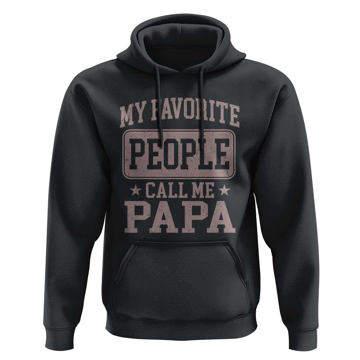 My Favorite People Call Me Papa Hoodie Retro Fathers Day Gift - Wonder Print Shop
