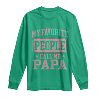 My Favorite People Call Me Papa Long Sleeve Shirt Retro Fathers Day Gift - Wonder Print Shop