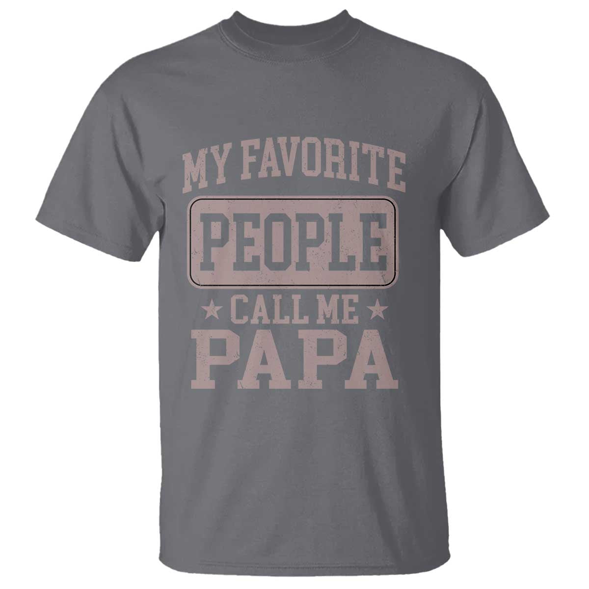 My Favorite People Call Me Papa T Shirt Retro Fathers Day Gift - Wonder Print Shop