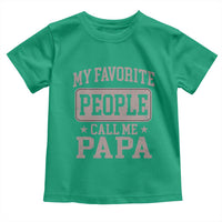 My Favorite People Call Me Papa Toddler T Shirt Retro Fathers Day Gift - Wonder Print Shop