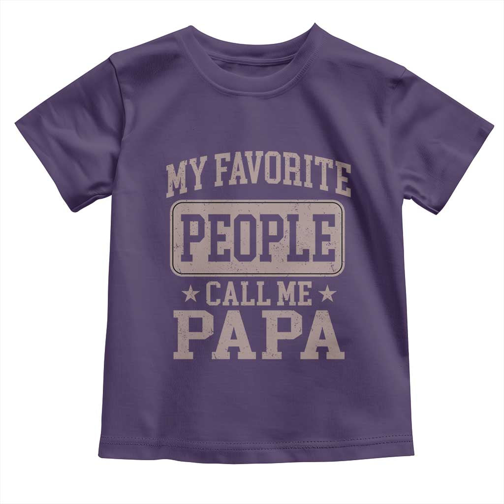 My Favorite People Call Me Papa Toddler T Shirt Retro Fathers Day Gift - Wonder Print Shop