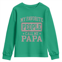 My Favorite People Call Me Papa Youth Sweatshirt Retro Fathers Day Gift - Wonder Print Shop