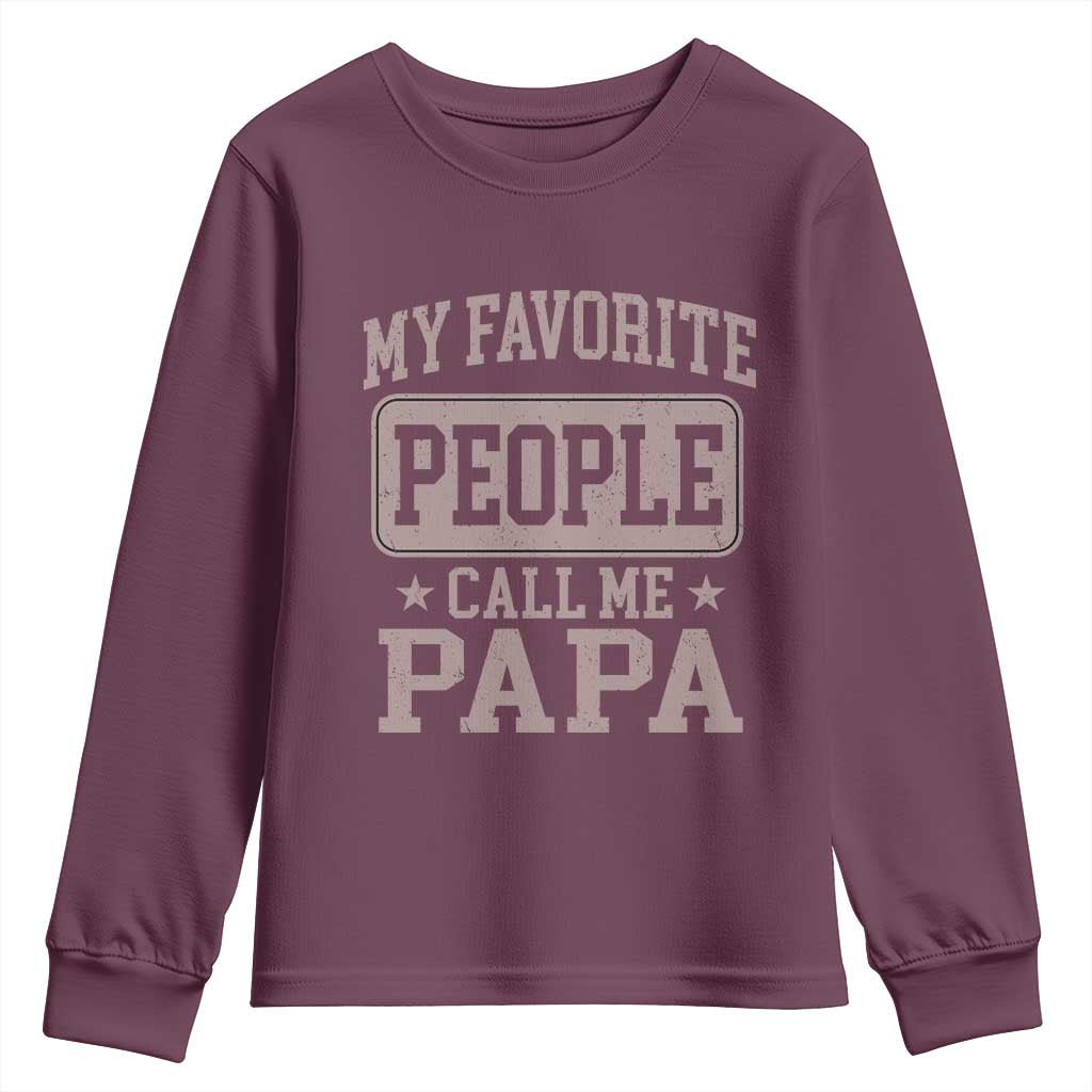 My Favorite People Call Me Papa Youth Sweatshirt Retro Fathers Day Gift - Wonder Print Shop