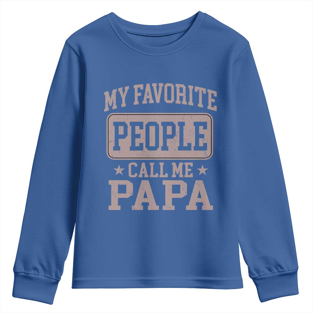 My Favorite People Call Me Papa Youth Sweatshirt Retro Fathers Day Gift - Wonder Print Shop