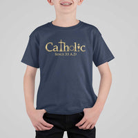 Catholic Since 33 AD T Shirt For Kid Christianity Crucifix Jesus Eucharist