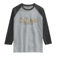 Catholic Since 33 AD Raglan Shirt Christianity Crucifix Jesus Eucharist