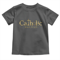 Catholic Since 33 AD Toddler T Shirt Christianity Crucifix Jesus Eucharist