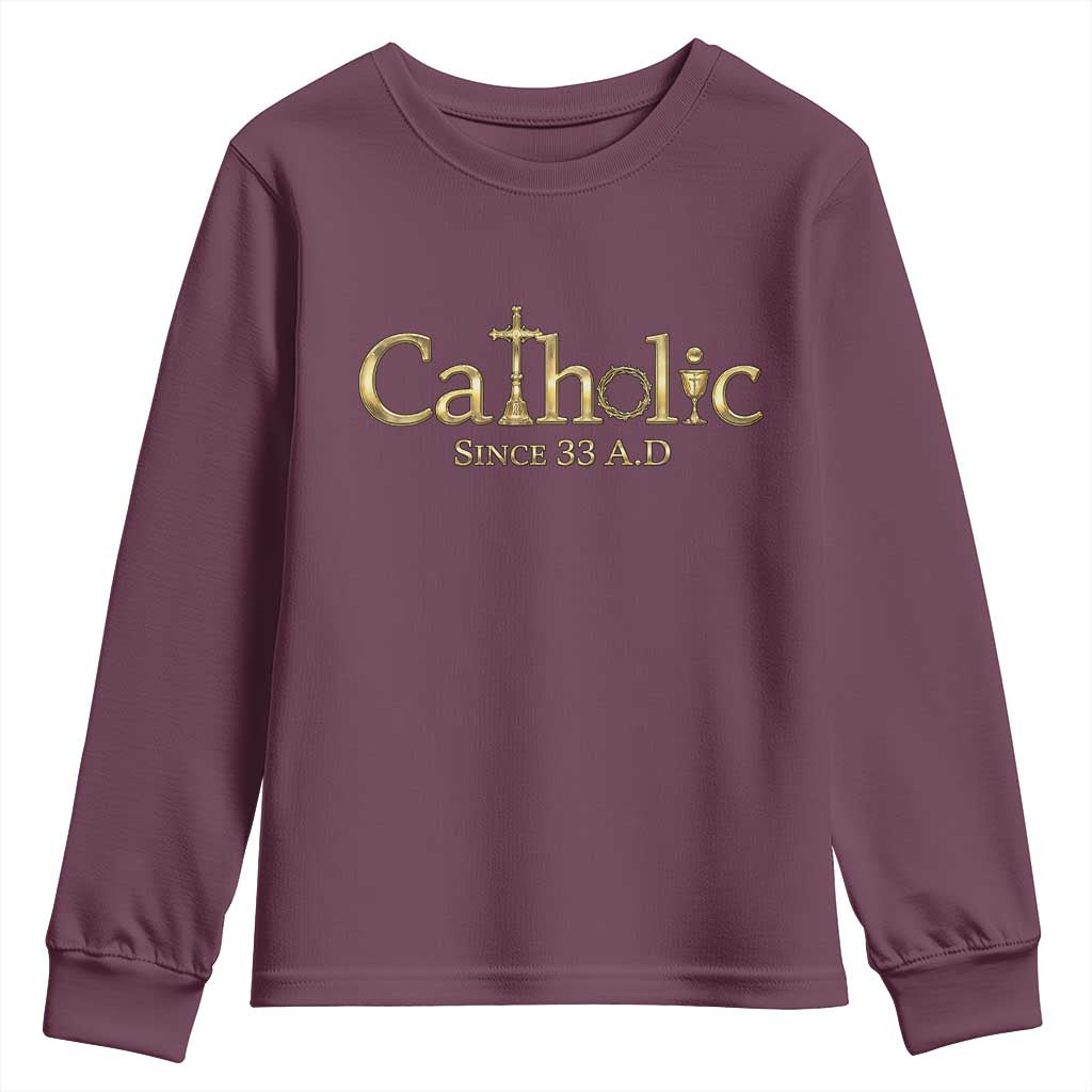Catholic Since 33 AD Youth Sweatshirt Christianity Crucifix Jesus Eucharist