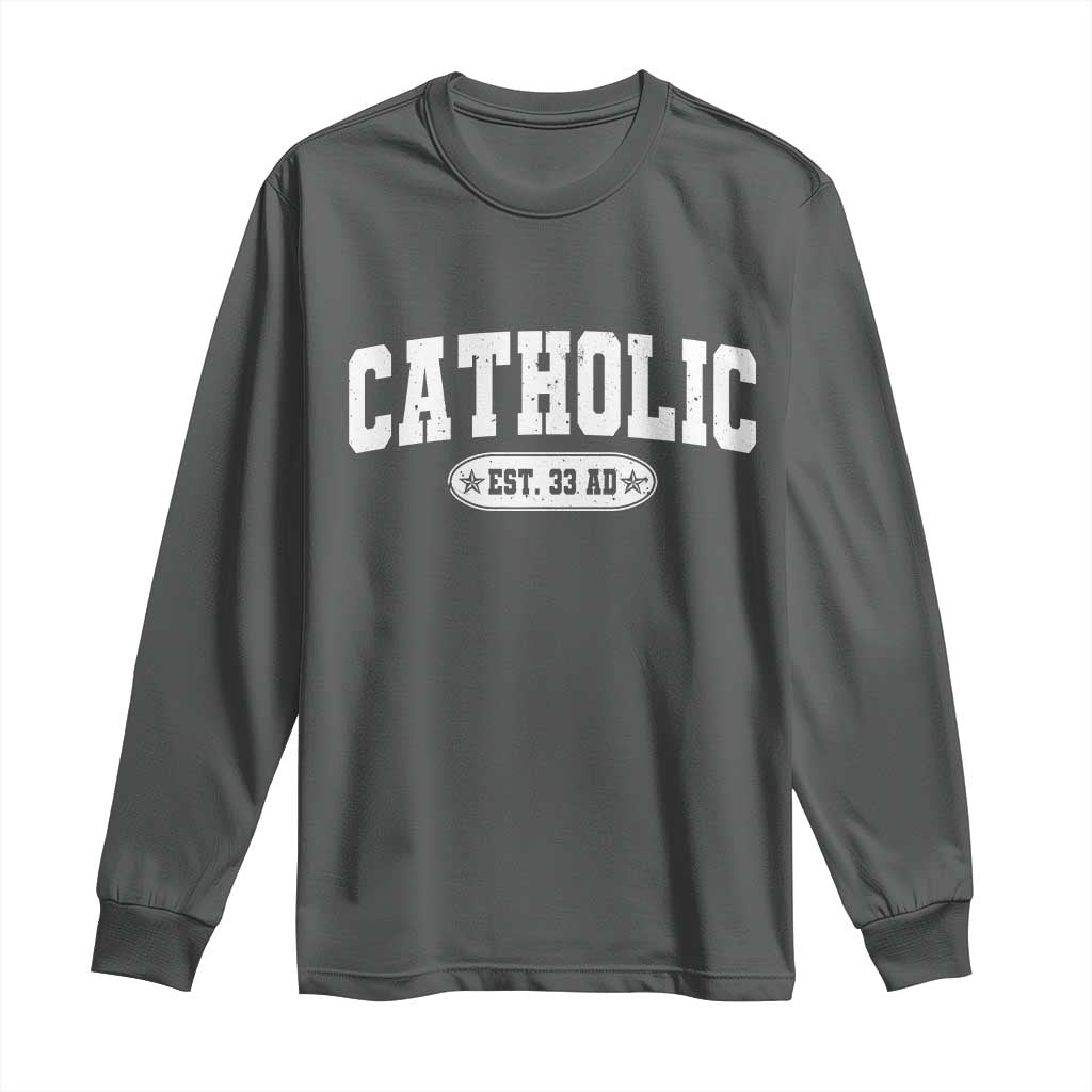 Catholic Since 33 AD Long Sleeve Shirt Vintage Varsity Crucifix Jesus Eucharist Christianity