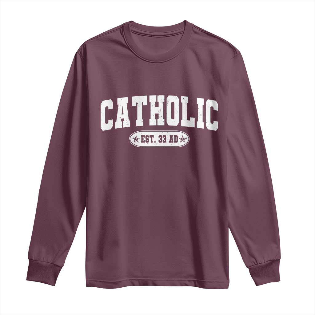 Catholic Since 33 AD Long Sleeve Shirt Vintage Varsity Crucifix Jesus Eucharist Christianity