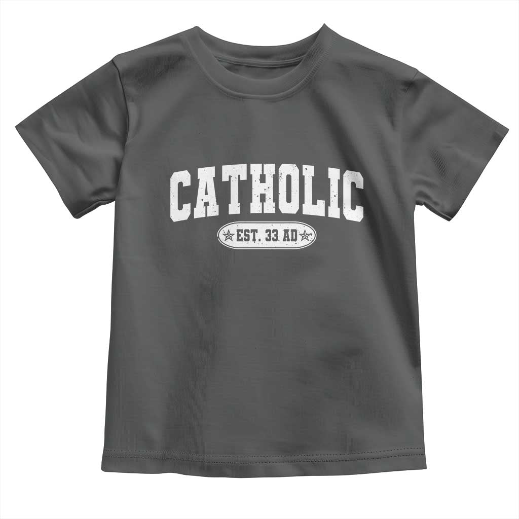 Catholic Since 33 AD Toddler T Shirt Vintage Varsity Crucifix Jesus Eucharist Christianity