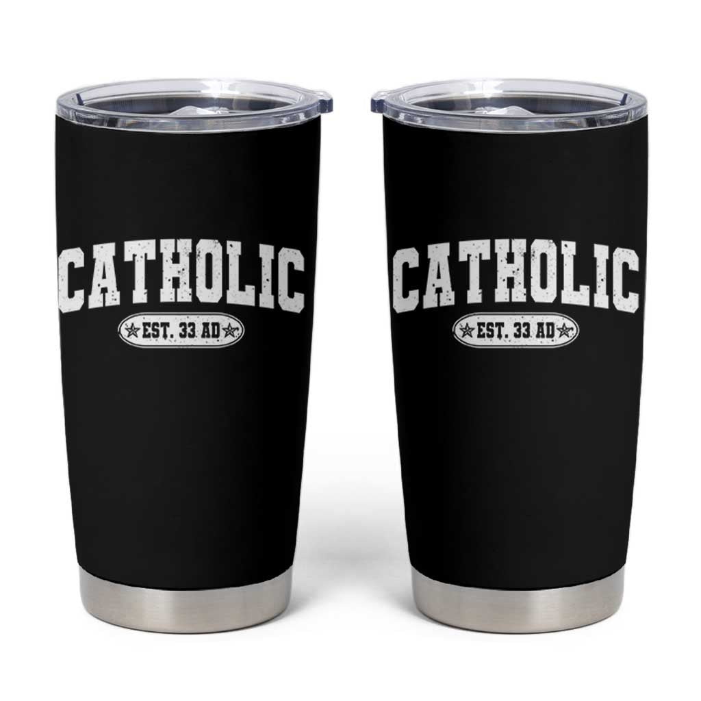 Catholic Since 33 AD Tumbler Cup Vintage Varsity Crucifix Jesus Eucharist Christianity