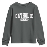Catholic Since 33 AD Youth Sweatshirt Vintage Varsity Crucifix Jesus Eucharist Christianity