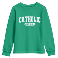 Catholic Since 33 AD Youth Sweatshirt Vintage Varsity Crucifix Jesus Eucharist Christianity