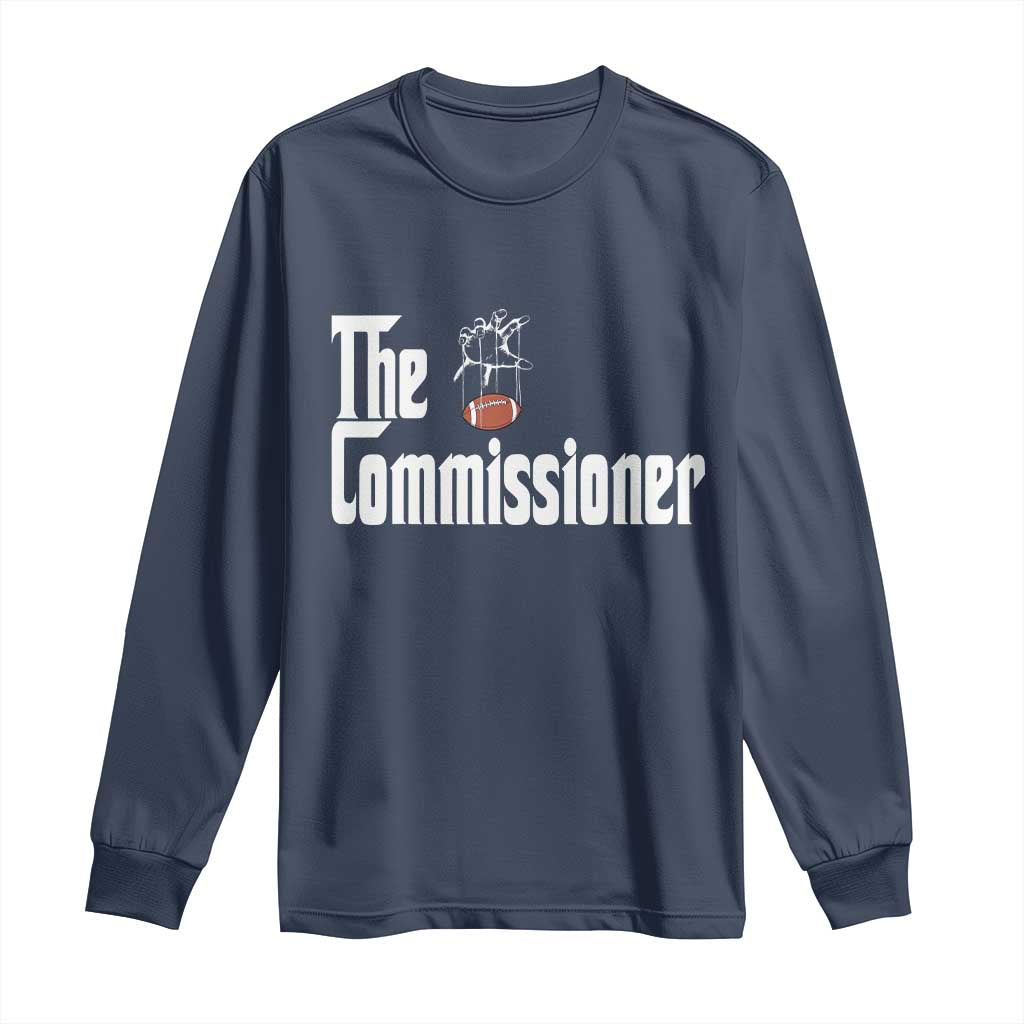 Fantasy Football Commissioner Long Sleeve Shirt Draft Party Commish FFL - Wonder Print Shop