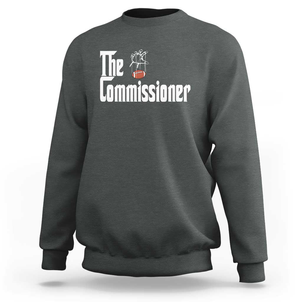 Fantasy Football Commissioner Sweatshirt Draft Party Commish FFL - Wonder Print Shop