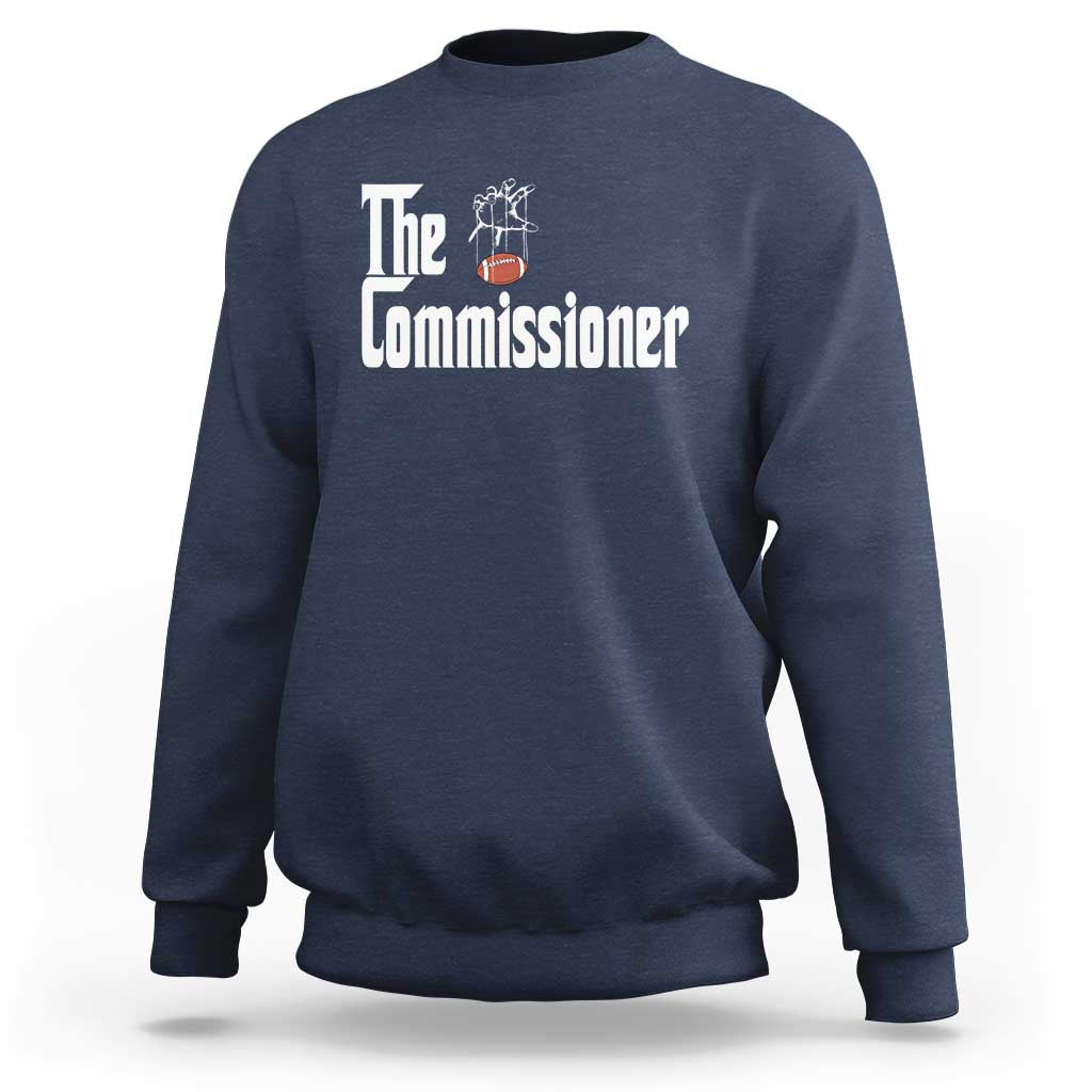 Fantasy Football Commissioner Sweatshirt Draft Party Commish FFL - Wonder Print Shop