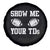 Funny Fantasy Football Spare Tire Cover Show Me Your TDs Draft Party commish FFL - Wonder Print Shop