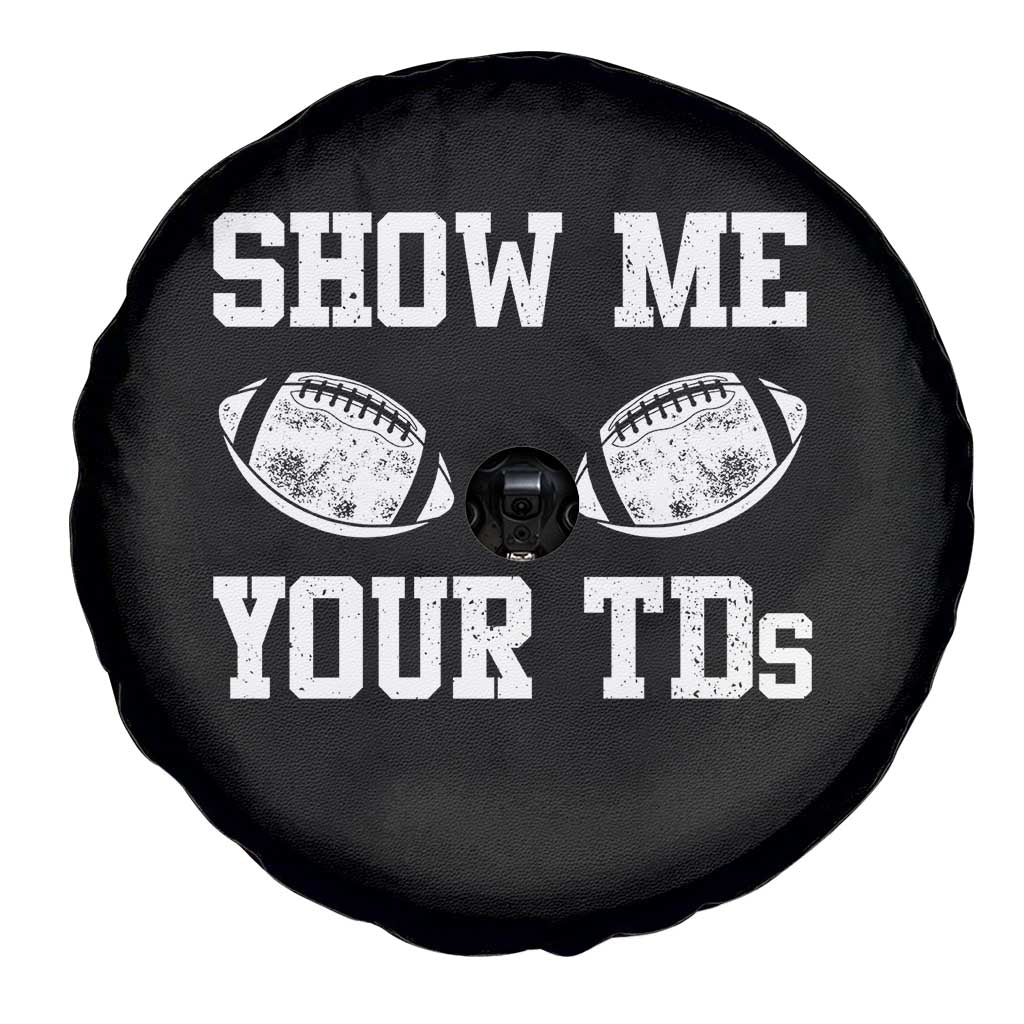 Funny Fantasy Football Spare Tire Cover Show Me Your TDs Draft Party commish FFL - Wonder Print Shop