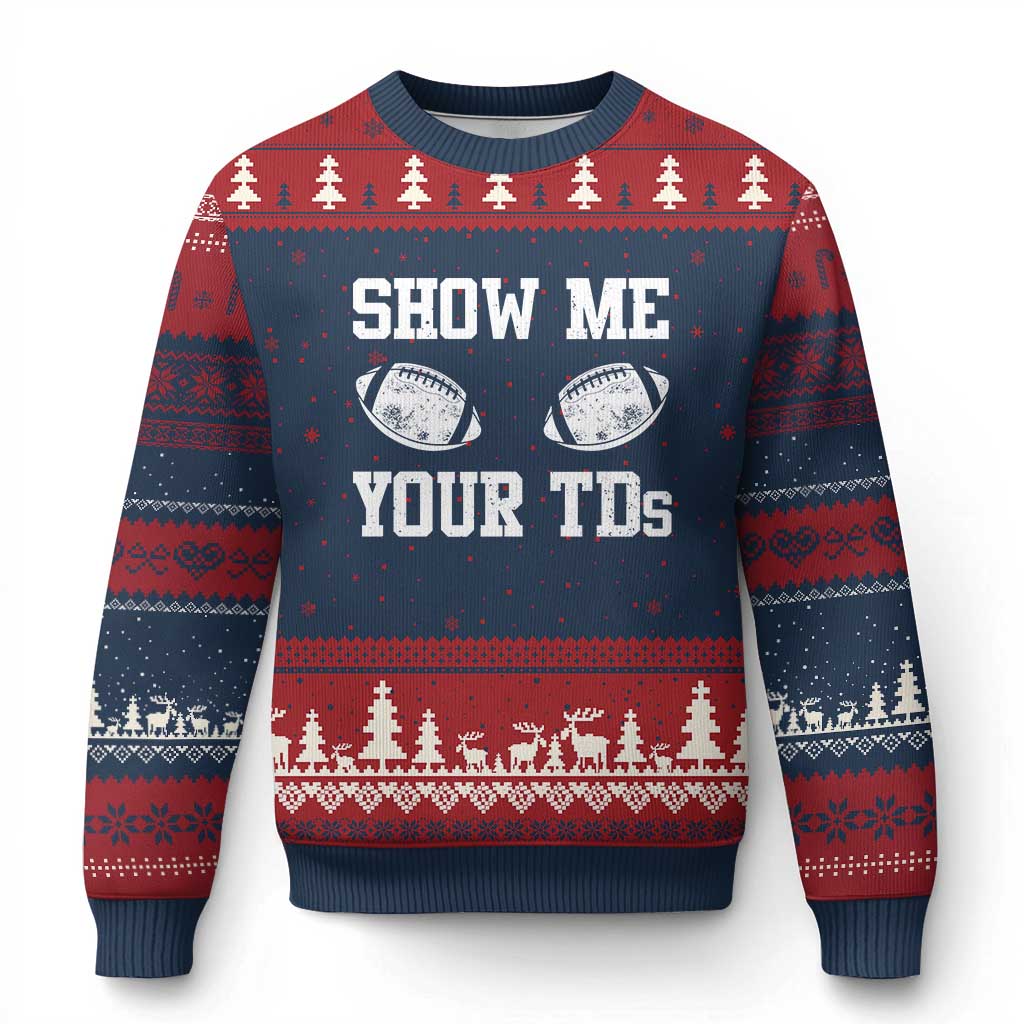 Funny Fantasy Football Ugly Christmas Sweater Show Me Your TDs Draft Party commish FFL - Wonder Print Shop