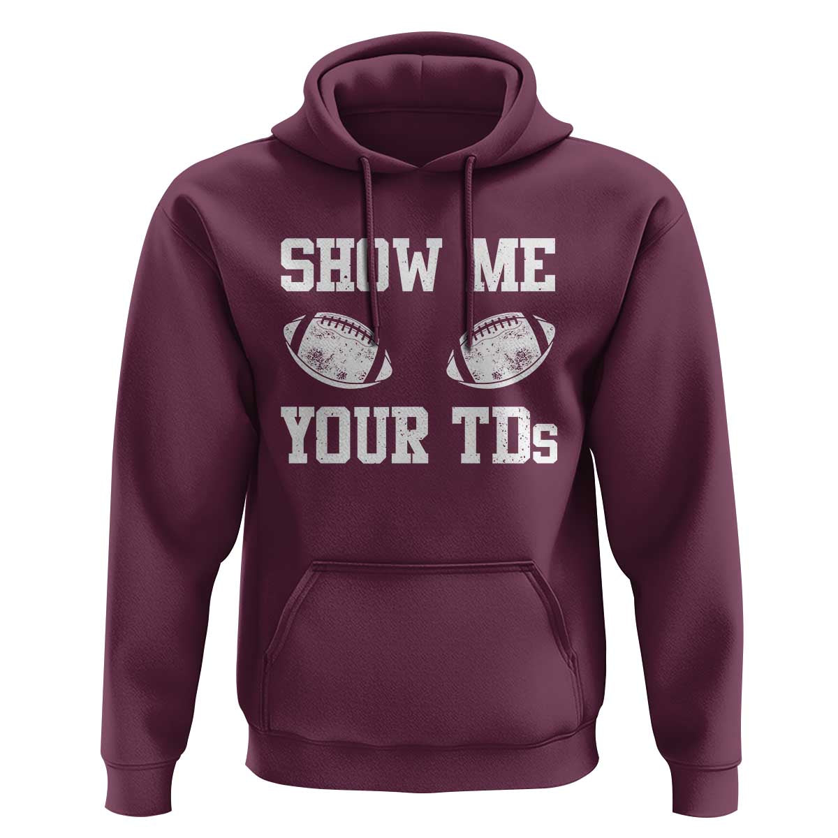 Funny Fantasy Football Hoodie Show Me Your TDs Draft Party commish FFL - Wonder Print Shop