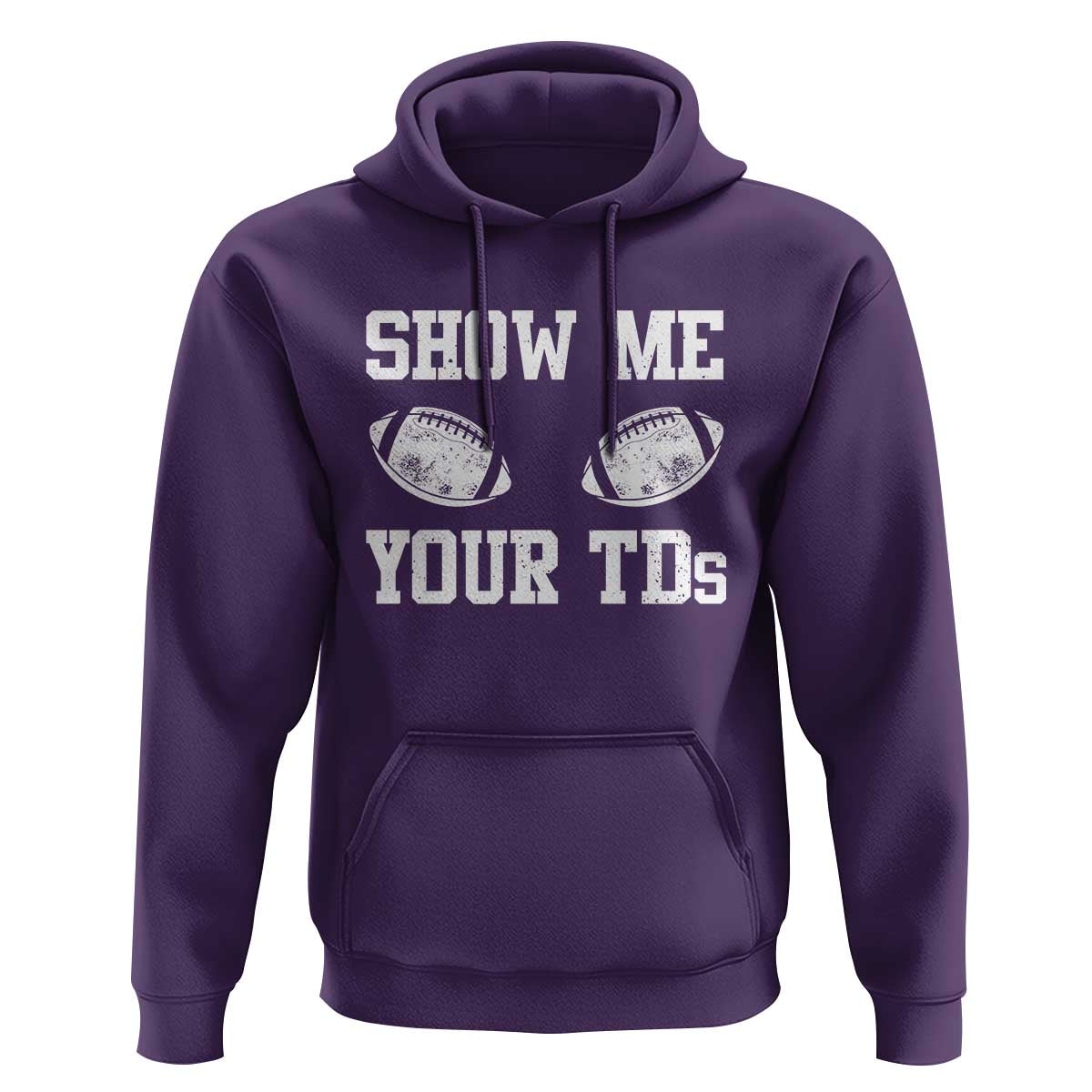 Funny Fantasy Football Hoodie Show Me Your TDs Draft Party commish FFL - Wonder Print Shop