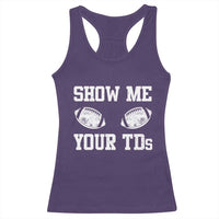 Funny Fantasy Football Racerback Tank Top Show Me Your TDs Draft Party commish FFL - Wonder Print Shop