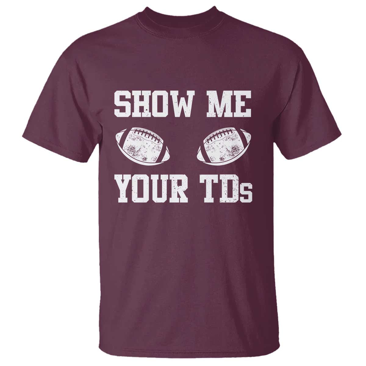 Funny Fantasy Football T Shirt Show Me Your TDs Draft Party commish FFL - Wonder Print Shop