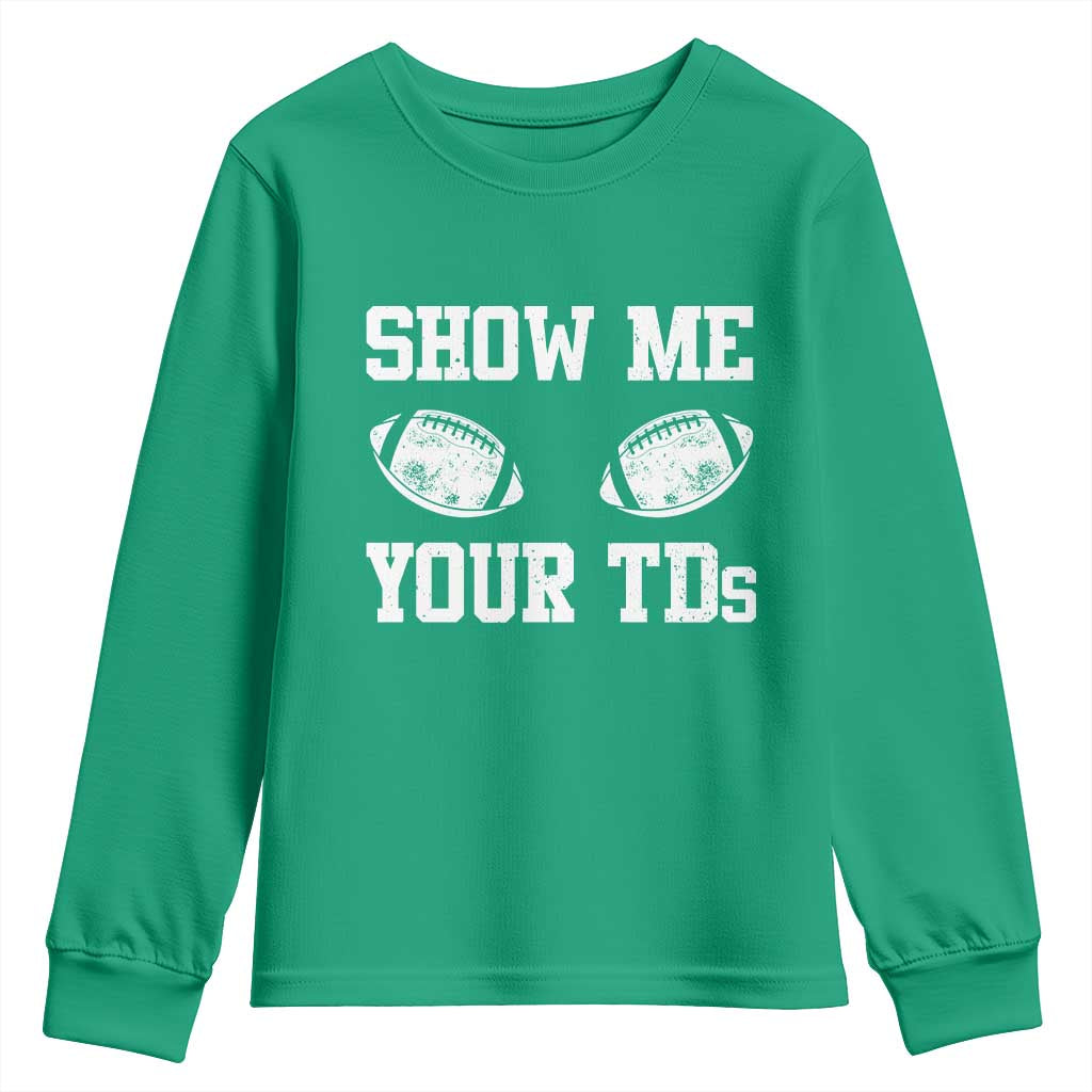 Funny Fantasy Football Youth Sweatshirt Show Me Your TDs Draft Party commish FFL - Wonder Print Shop