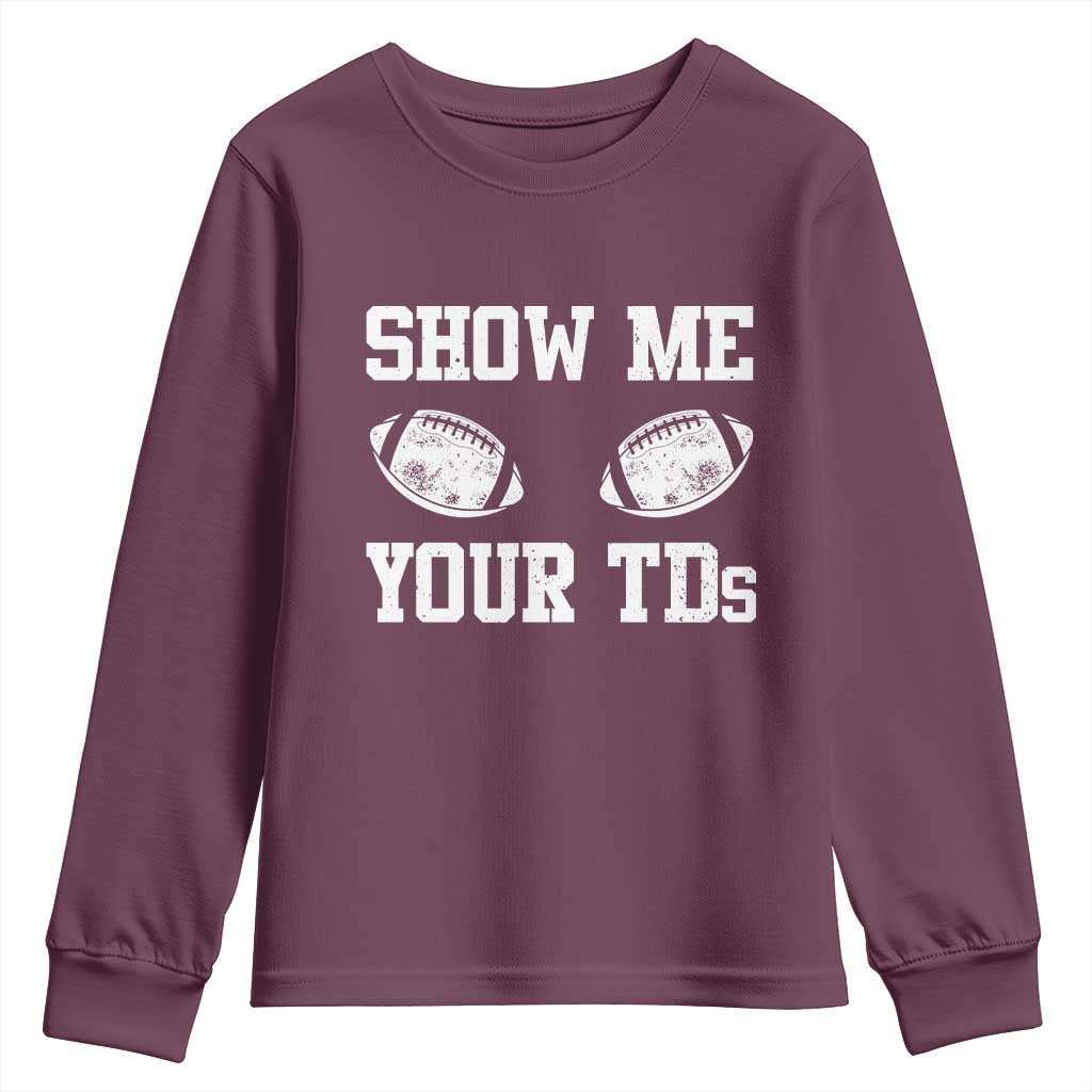 Funny Fantasy Football Youth Sweatshirt Show Me Your TDs Draft Party commish FFL - Wonder Print Shop