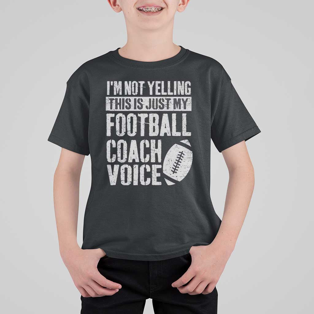 Football Coach T Shirt For Kid Cool Distressed Vintage Funny Not Yelling - Wonder Print Shop