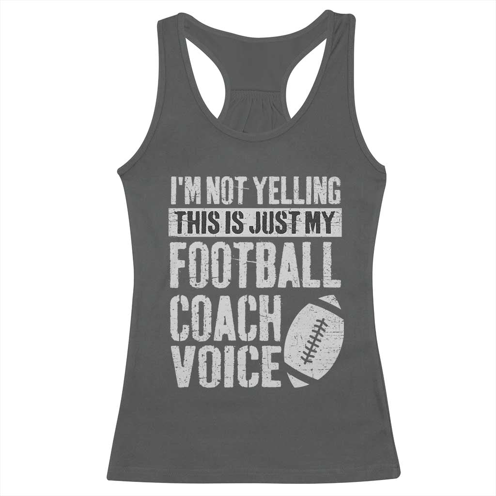 Football Coach Racerback Tank Top Cool Distressed Vintage Funny Not Yelling - Wonder Print Shop