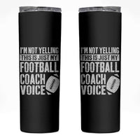 Football Coach Skinny Tumbler Cool Distressed Vintage Funny Not Yelling - Wonder Print Shop