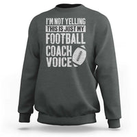 Football Coach Sweatshirt Cool Distressed Vintage Funny Not Yelling - Wonder Print Shop