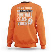 Football Coach Sweatshirt Cool Distressed Vintage Funny Not Yelling - Wonder Print Shop