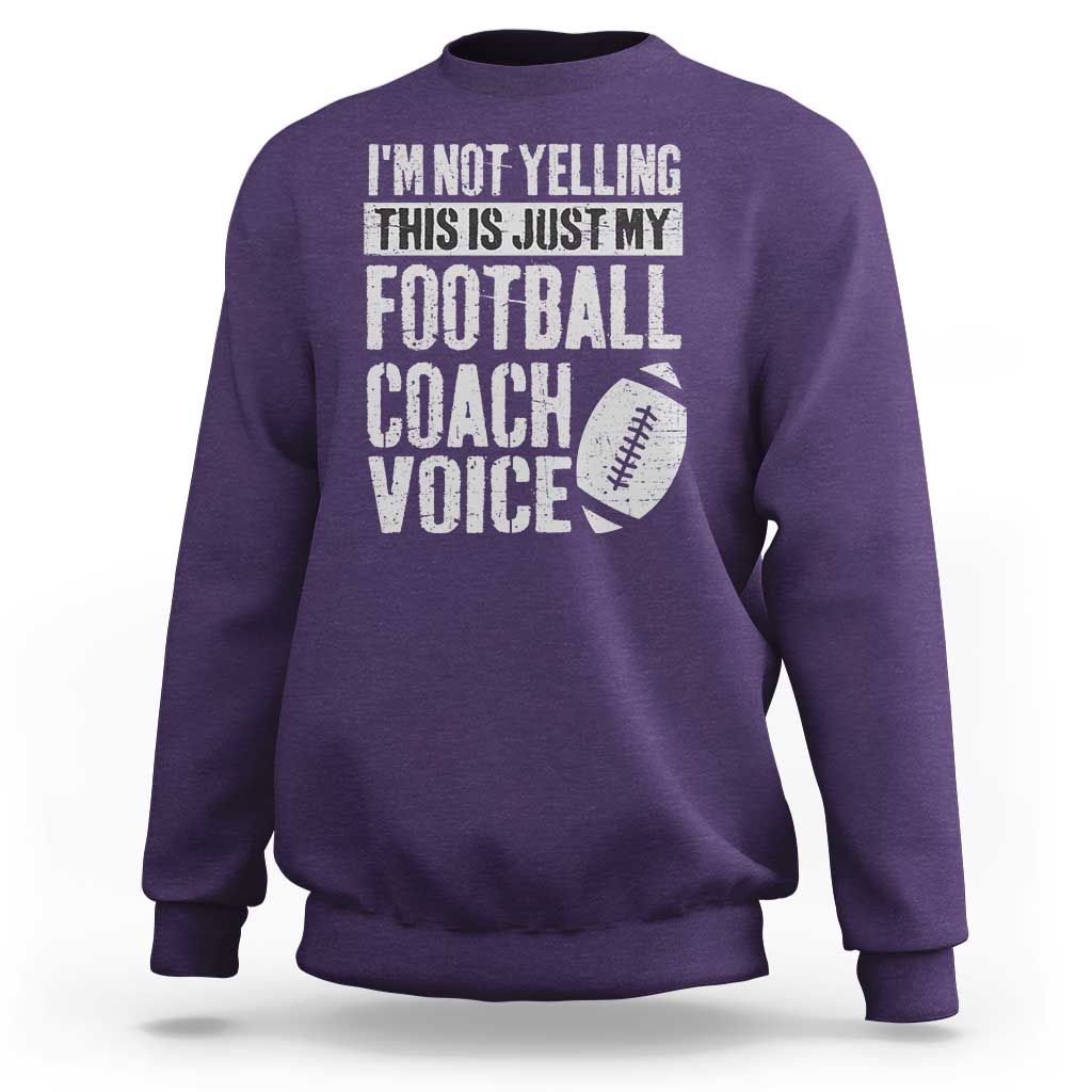 Football Coach Sweatshirt Cool Distressed Vintage Funny Not Yelling - Wonder Print Shop