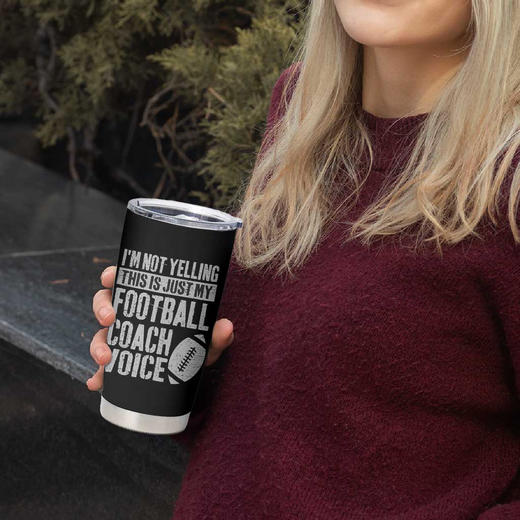 Football Coach Tumbler Cup Cool Distressed Vintage Funny Not Yelling - Wonder Print Shop