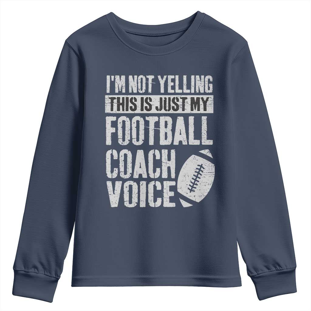 Football Coach Youth Sweatshirt Cool Distressed Vintage Funny Not Yelling - Wonder Print Shop