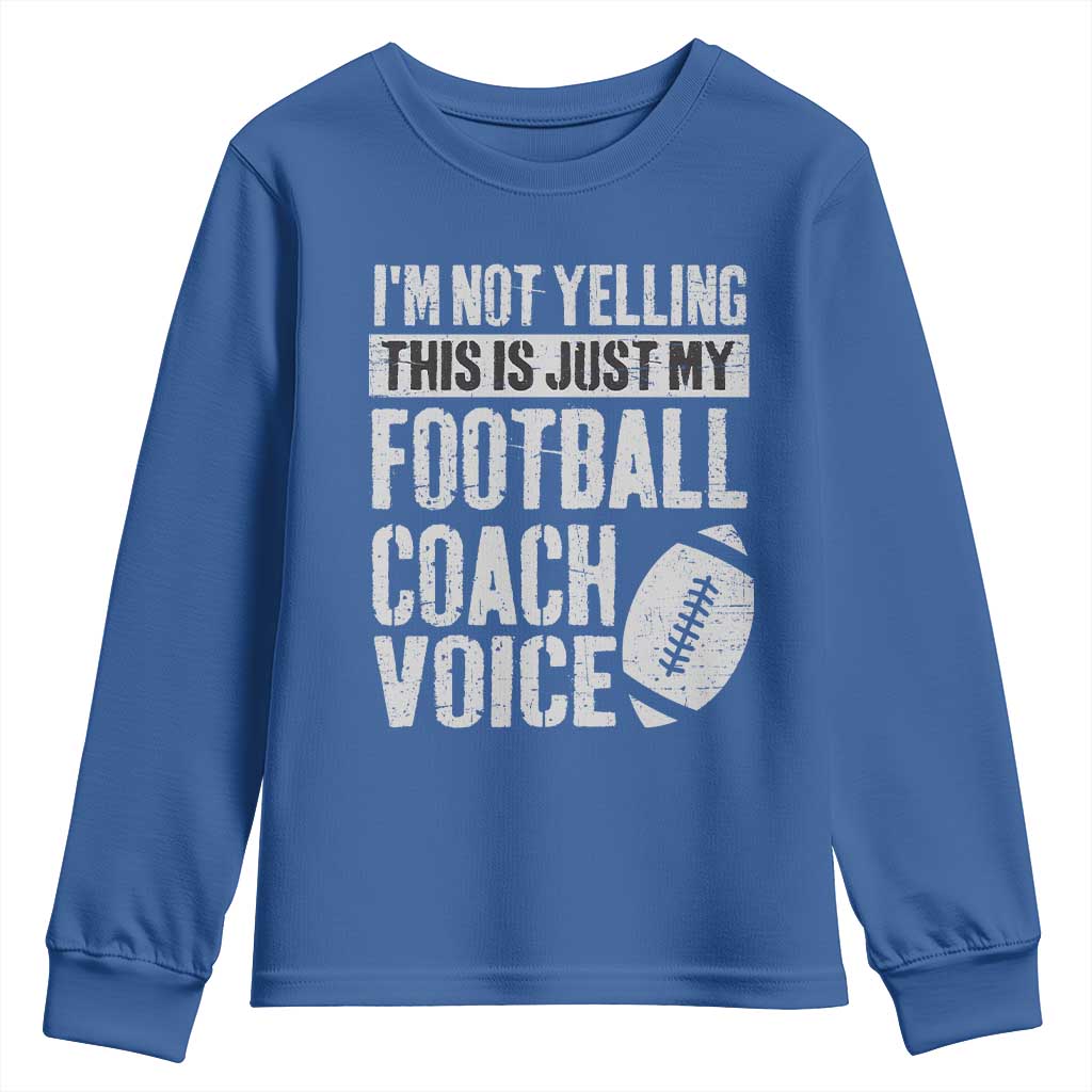 Football Coach Youth Sweatshirt Cool Distressed Vintage Funny Not Yelling - Wonder Print Shop