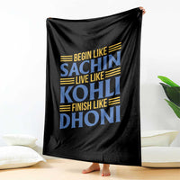 Indian Cricket Throw Blanket Begin Like Sachin Live Like Kohli Finish Like Dhoni
