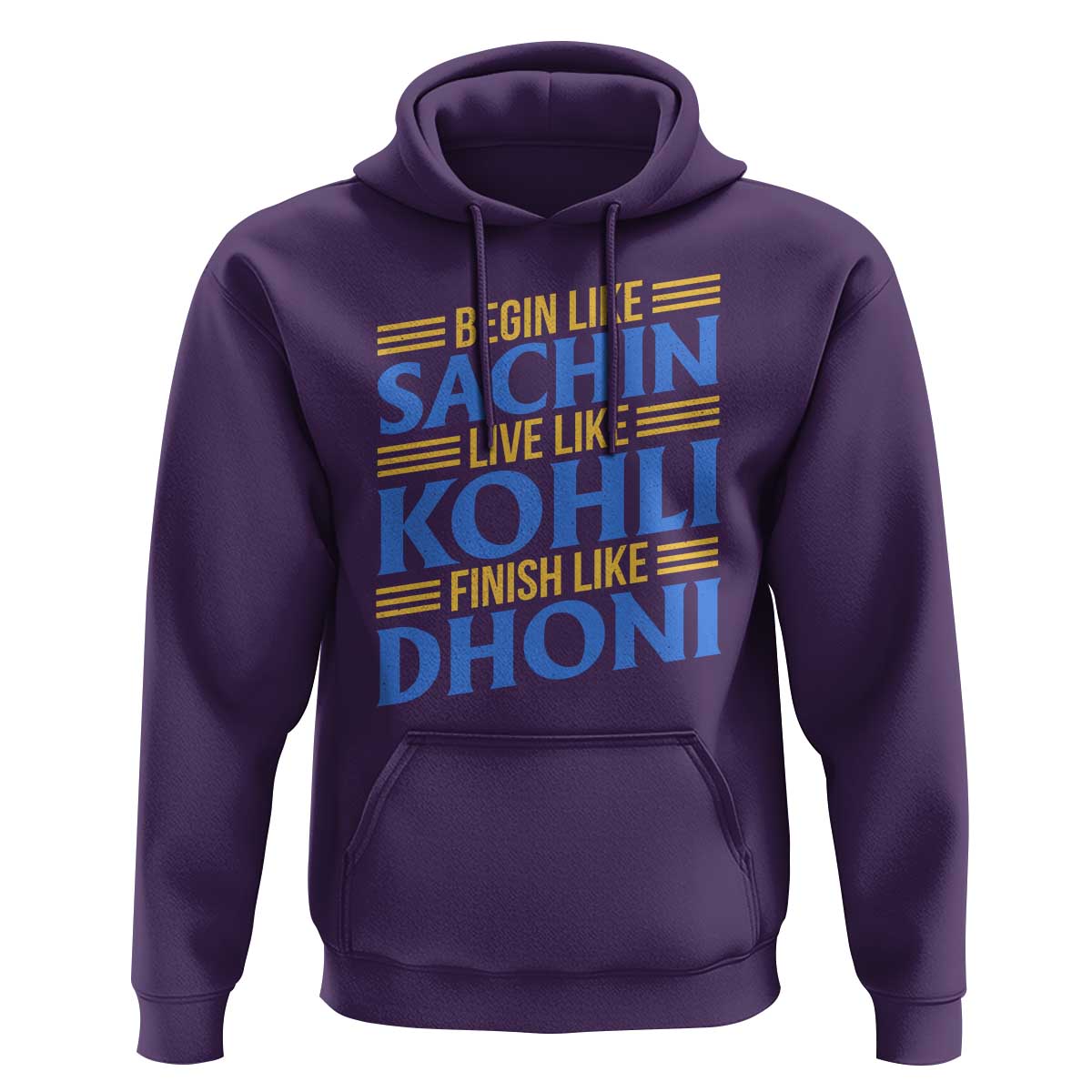 Indian Cricket Hoodie Begin Like Sachin Live Like Kohli Finish Like Dhoni