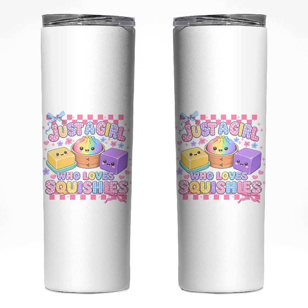 Just A Girl Who Loves Squishies Skinny Tumbler Cute Kawaii Dumpling Graphic Coquette Bow Girls