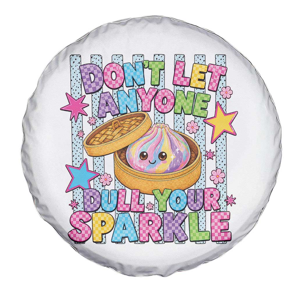 Squishy Lovers Spare Tire Cover Dont Let Anyone Dull Your Sparkle Cute Rainbow Dumpling Graphic
